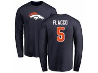 Men's Football Denver Broncos #5 Joe Flacco Navy Blue Name & Number Logo Long Sleeve T-Shirt